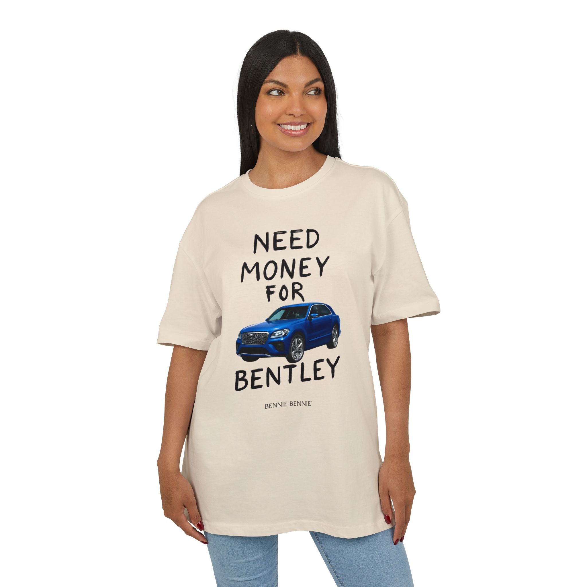 Need Money For Bentley. 2 - Heavy Oversize T-Shirt