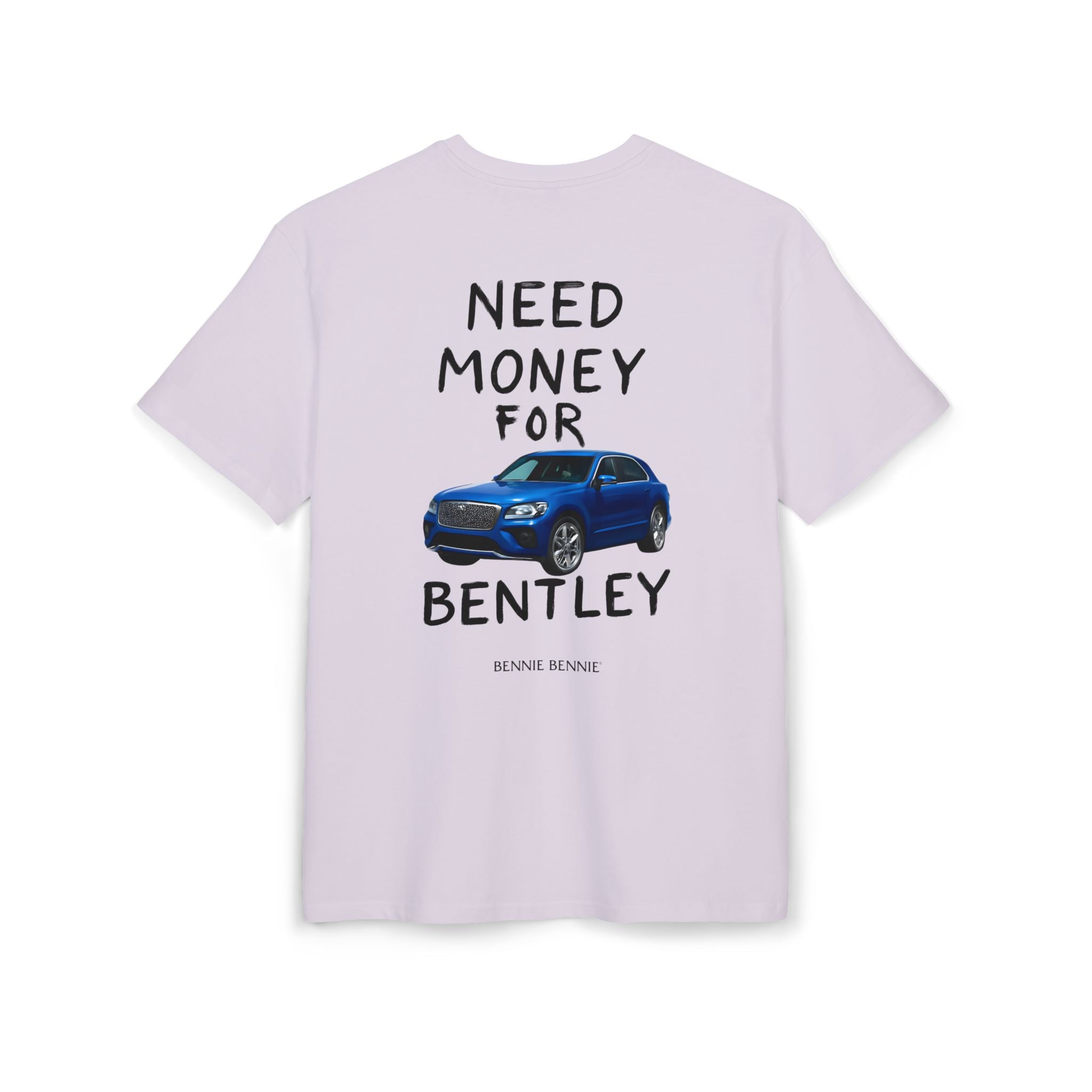 Need Money For Bentley. - Heavy Oversize T-Shirt