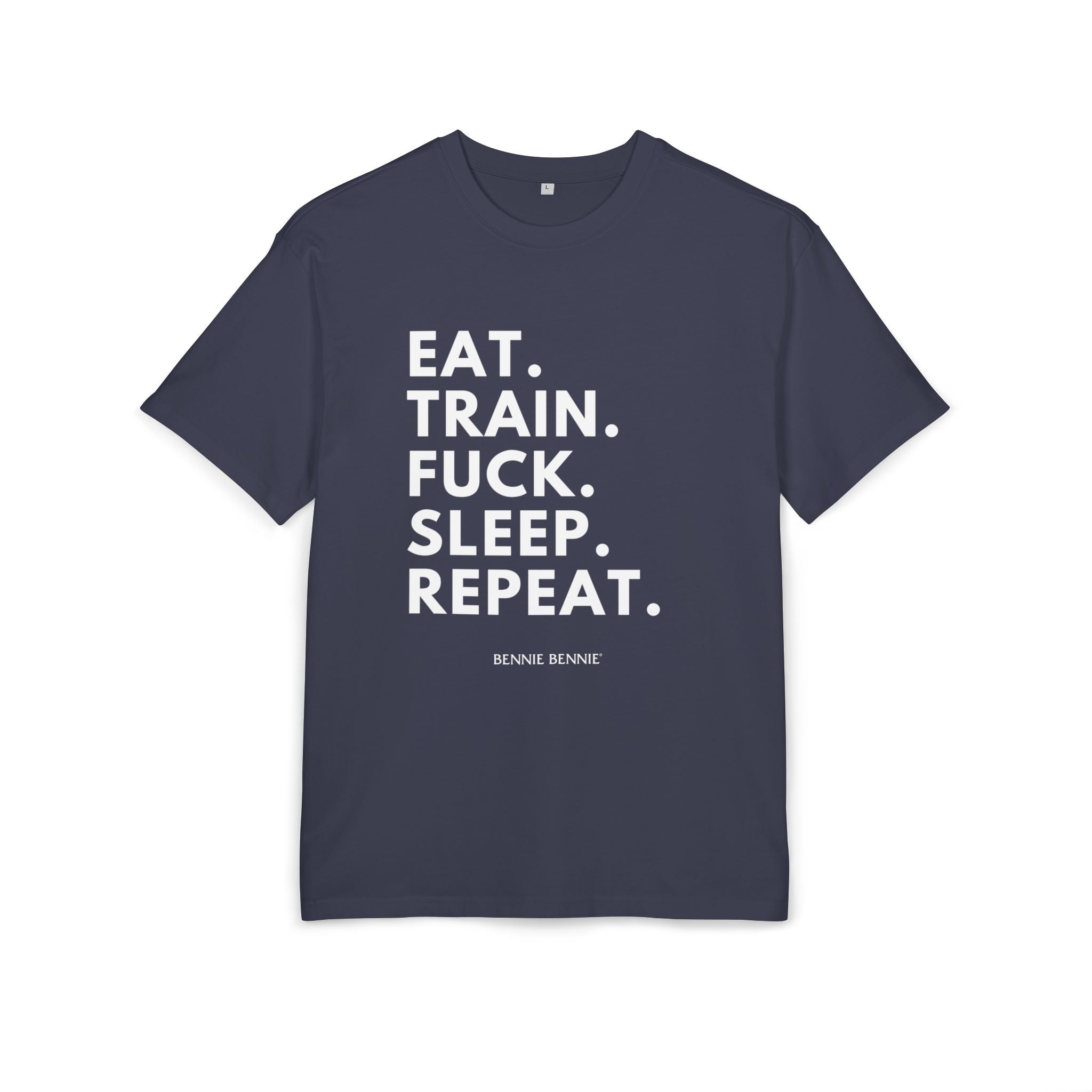 Eat. Train. Fuck. Sleep. Repeat. 2 - Heavy Oversize T-Shirt