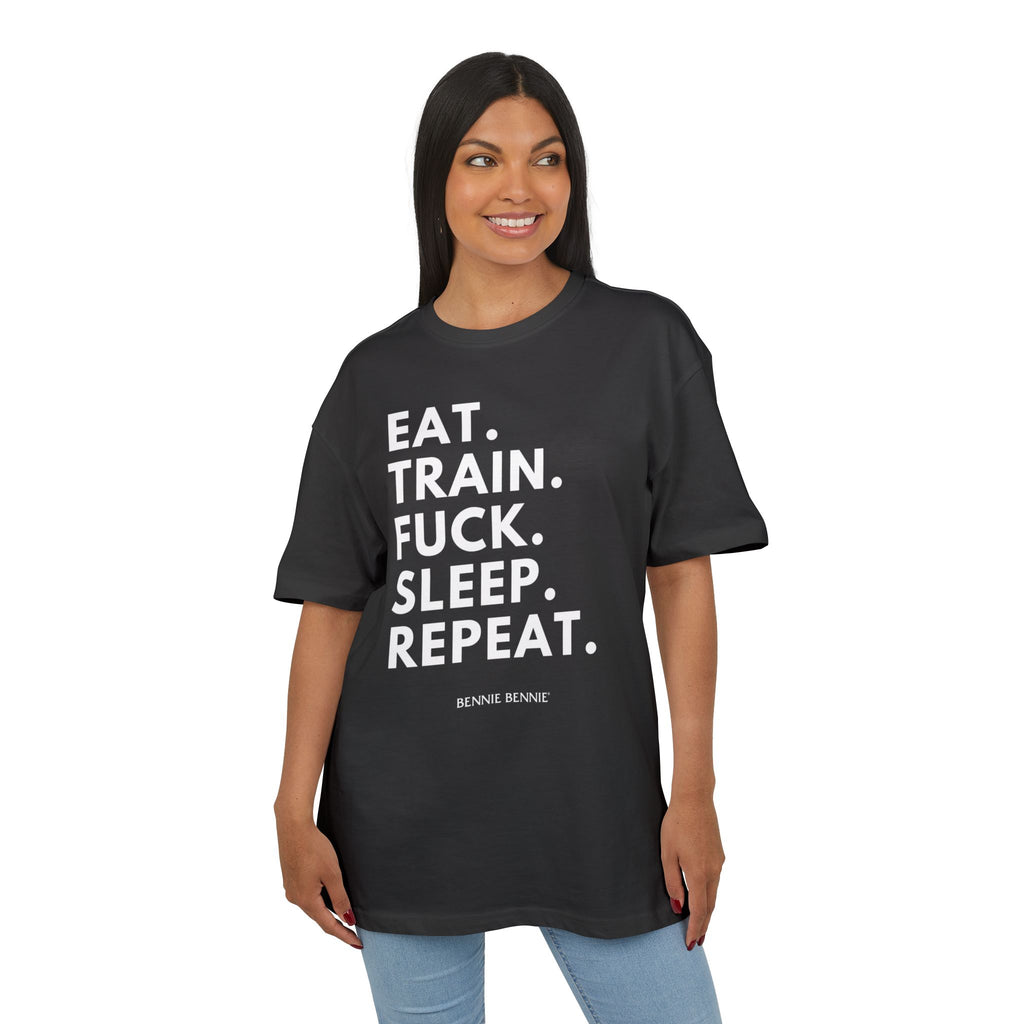 Eat. Train. Fuck. Sleep. Repeat. 2 - Heavy Oversize T-Shirt