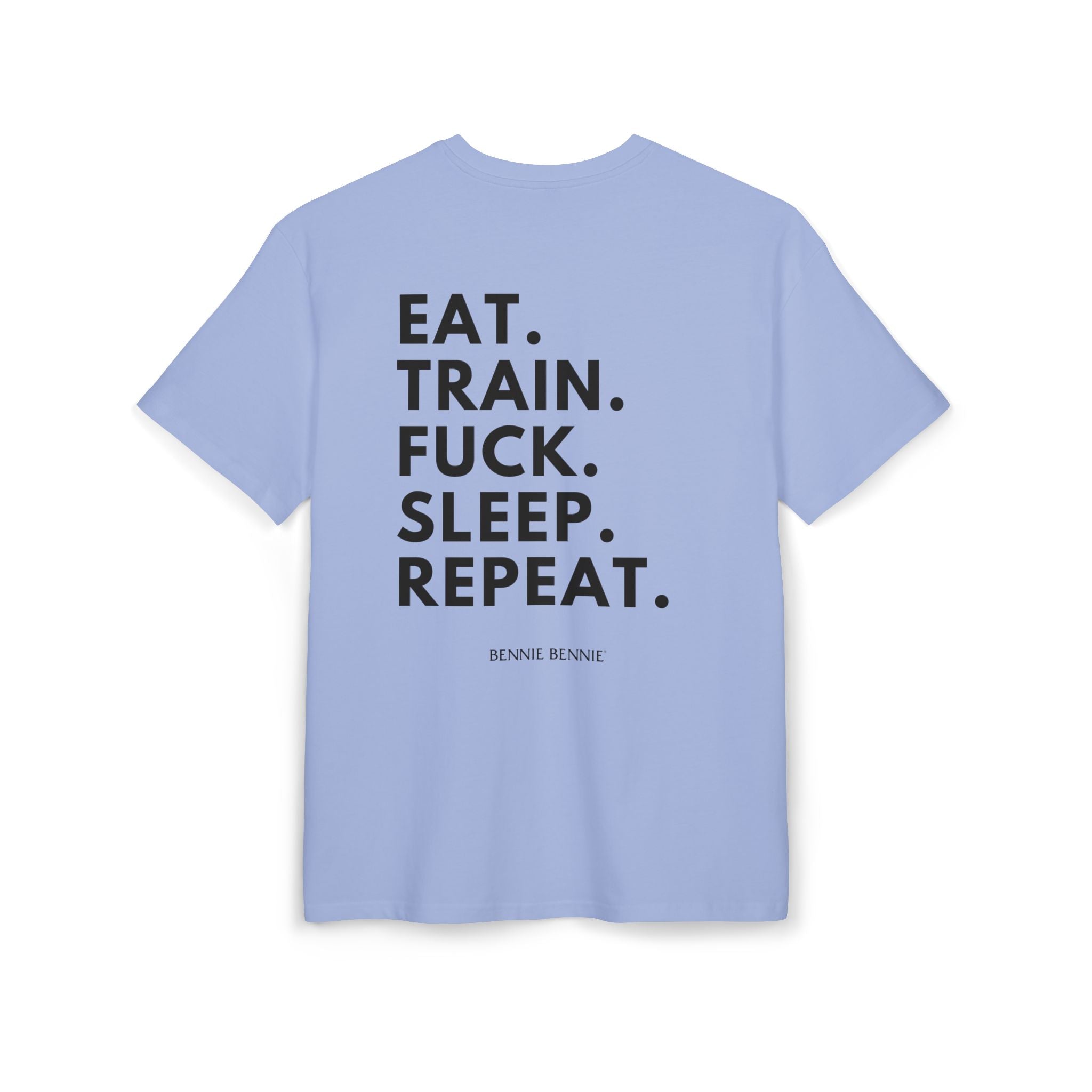 Eat. Train. Fuck. Sleep. Repeat. - Heavy Oversize T-Shirt