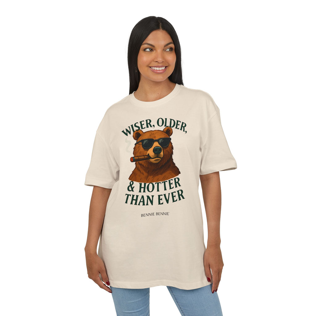 Wiser, Older & Hotter Than Ever. 2 - Heavy Oversize T-Shirt