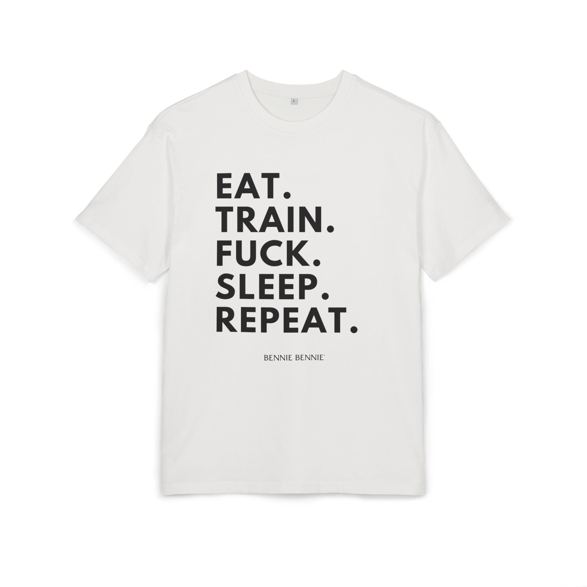 Eat. Train. Fuck. Sleep. Repeat. 2 - Heavy Oversize T-Shirt