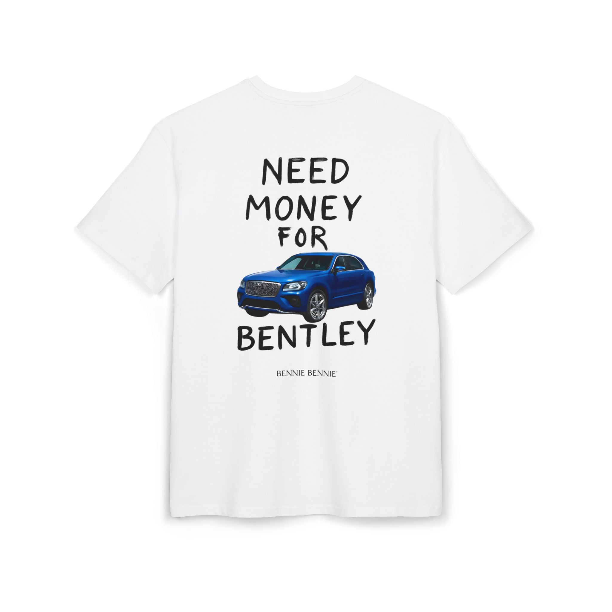 Need Money For Bentley. - Heavy Oversize T-Shirt