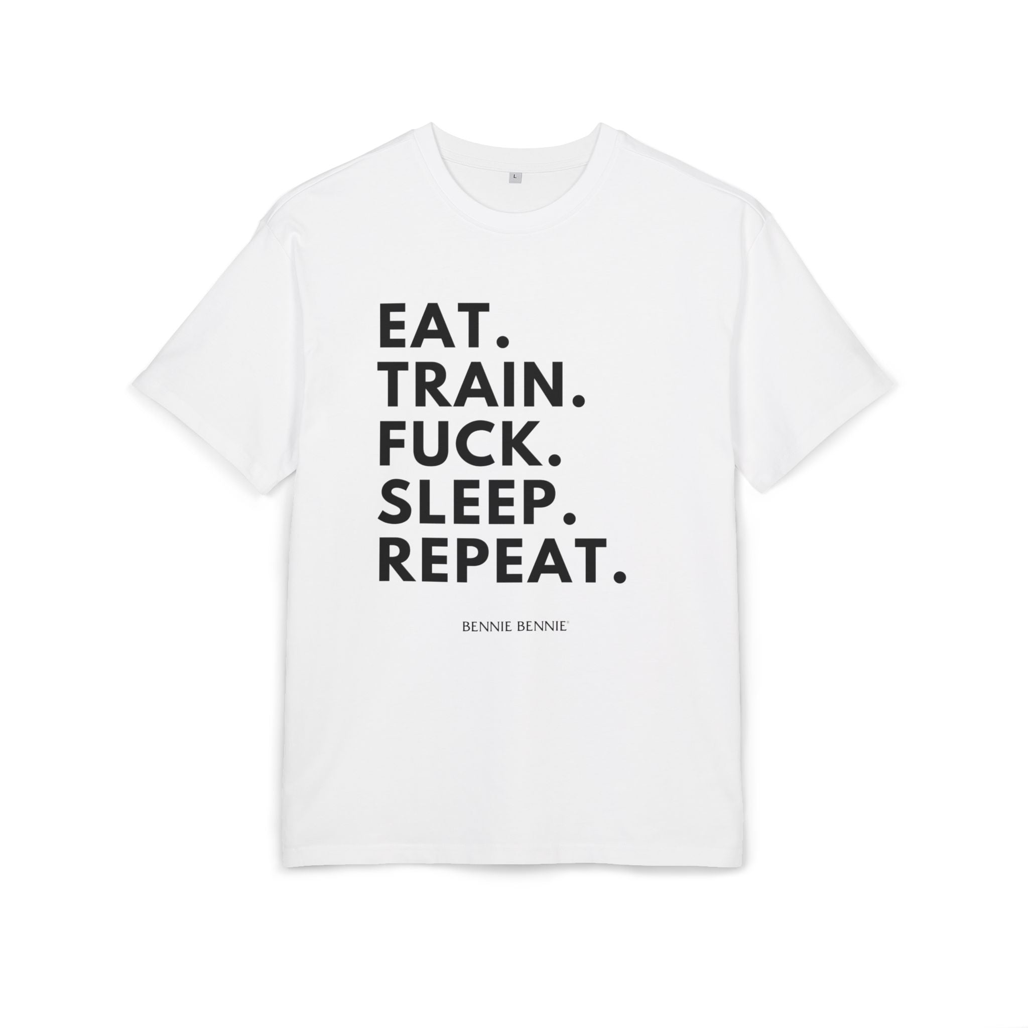 Eat. Train. Fuck. Sleep. Repeat. 2 - Heavy Oversize T-Shirt