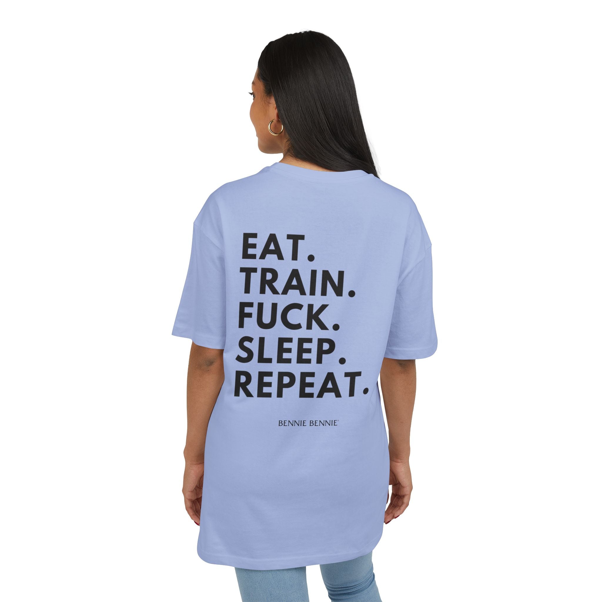 Eat. Train. Fuck. Sleep. Repeat. - Heavy Oversize T-Shirt