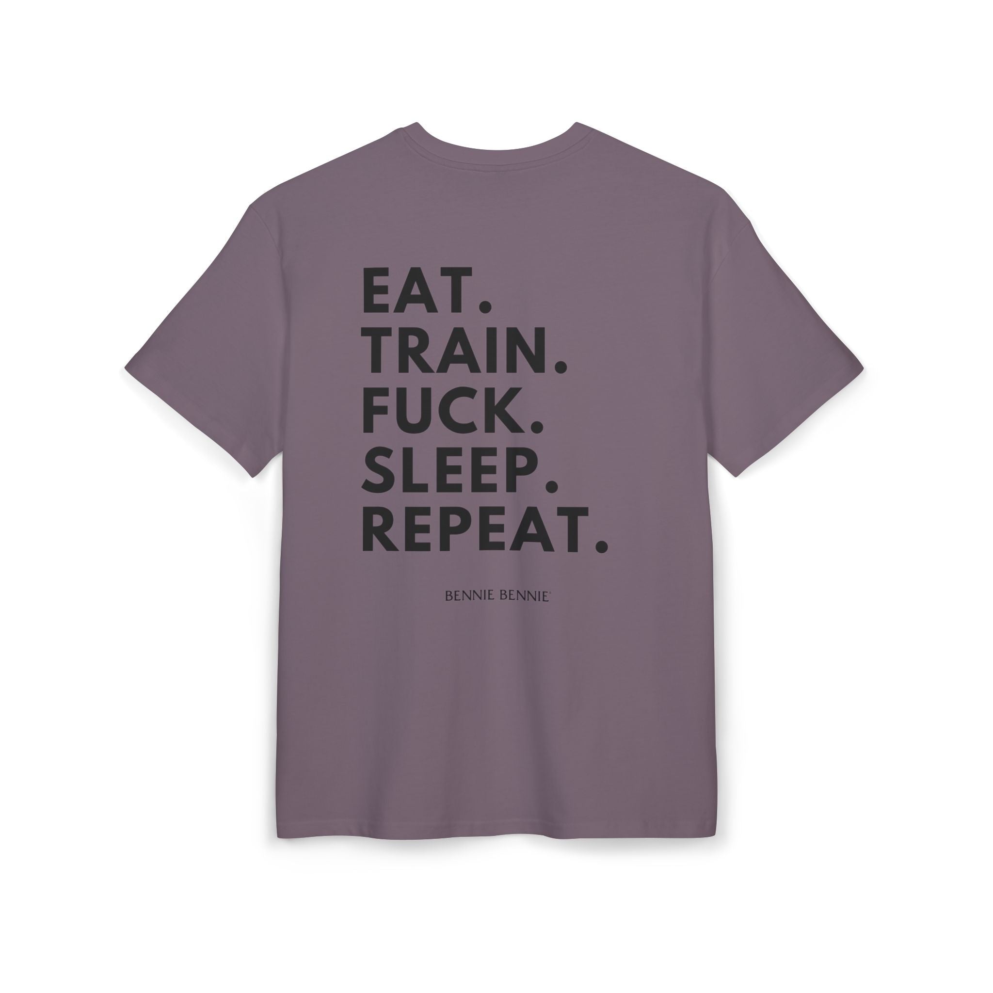 Eat. Train. Fuck. Sleep. Repeat. - Heavy Oversize T-Shirt
