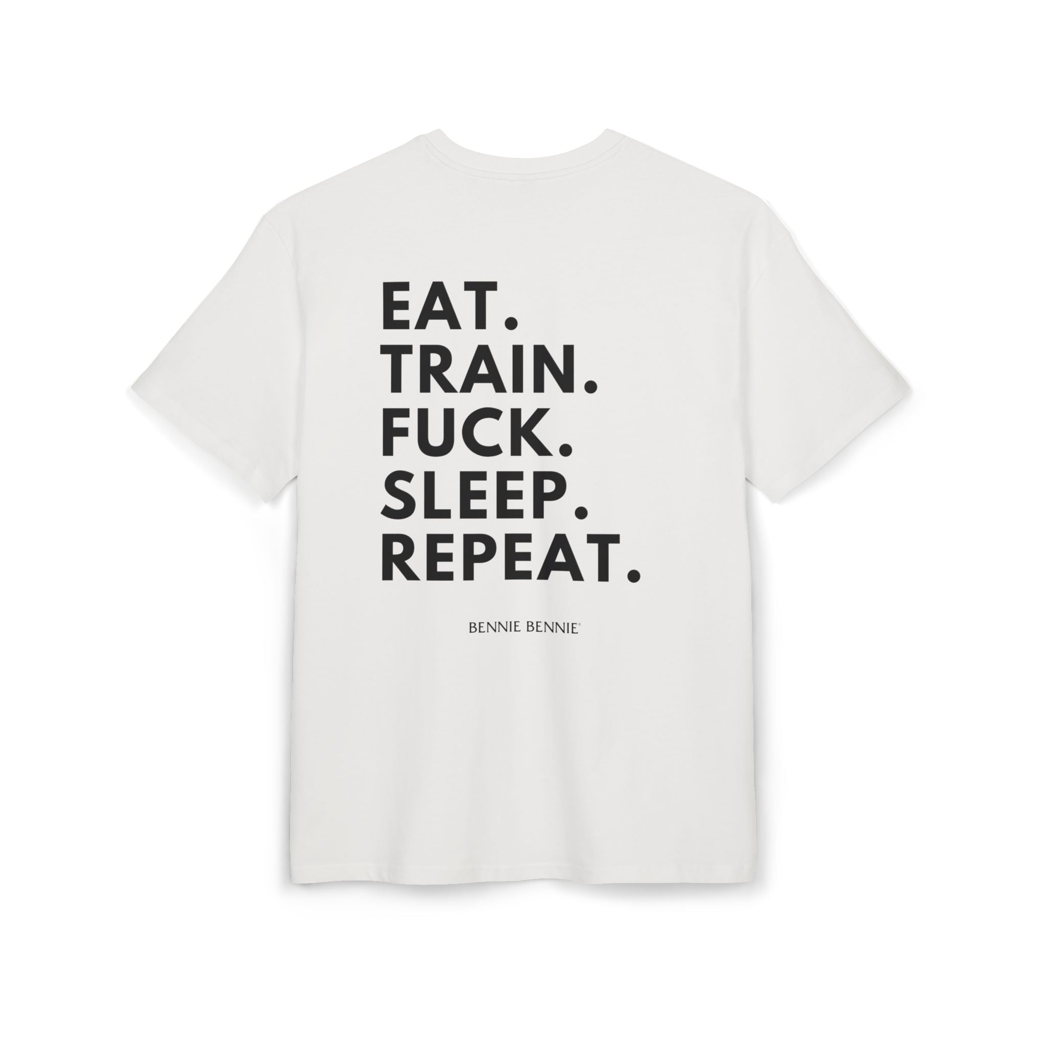 Eat. Train. Fuck. Sleep. Repeat. - Heavy Oversize T-Shirt