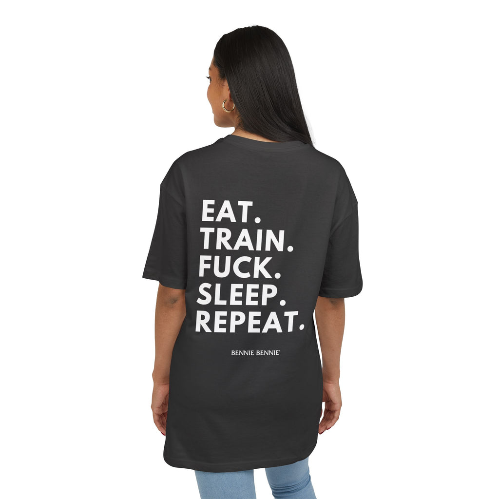 Eat. Train. Fuck. Sleep. Repeat. - Heavy Oversize T-Shirt