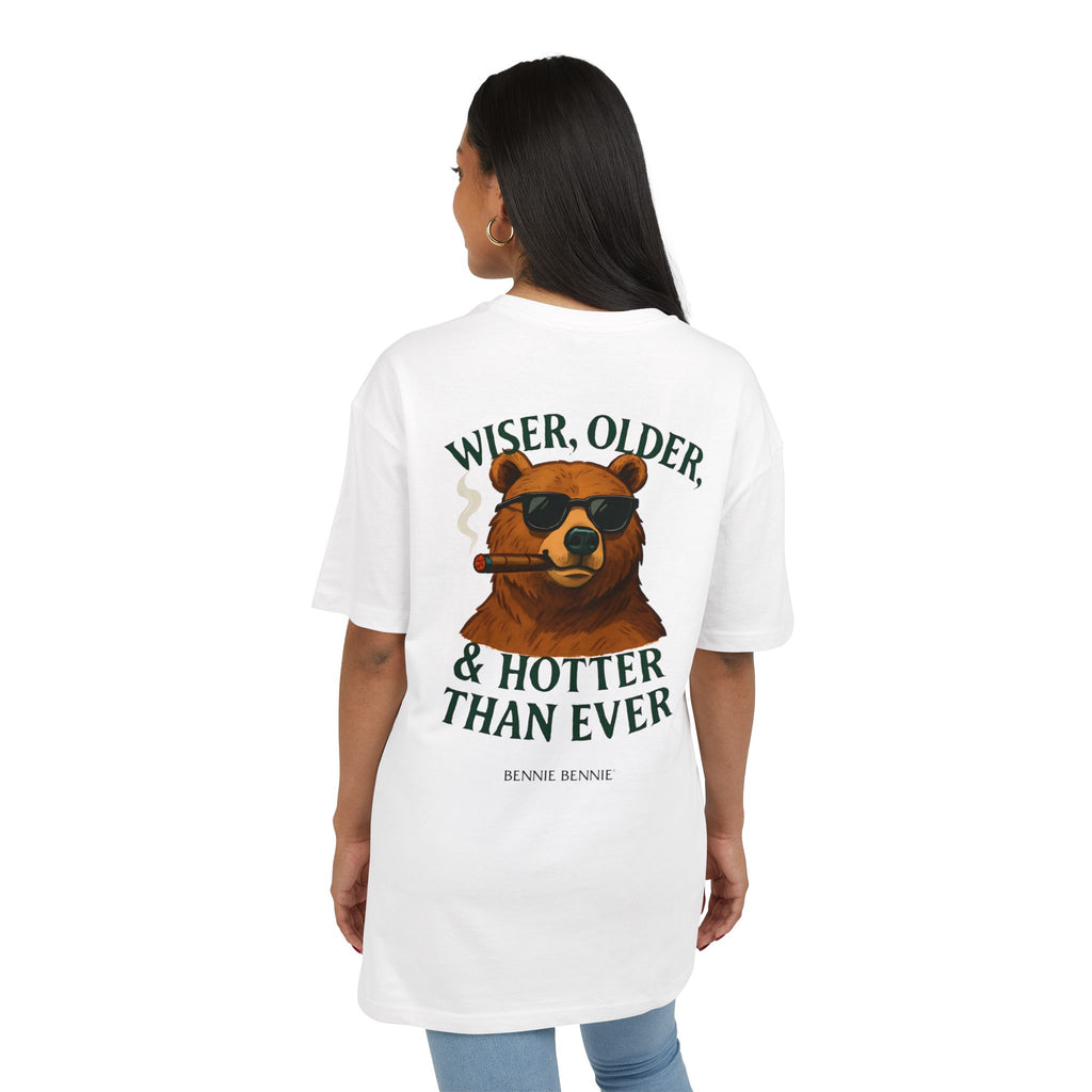 Wiser, Older & Hotter Than Ever. - Heavy Oversize T-Shirt