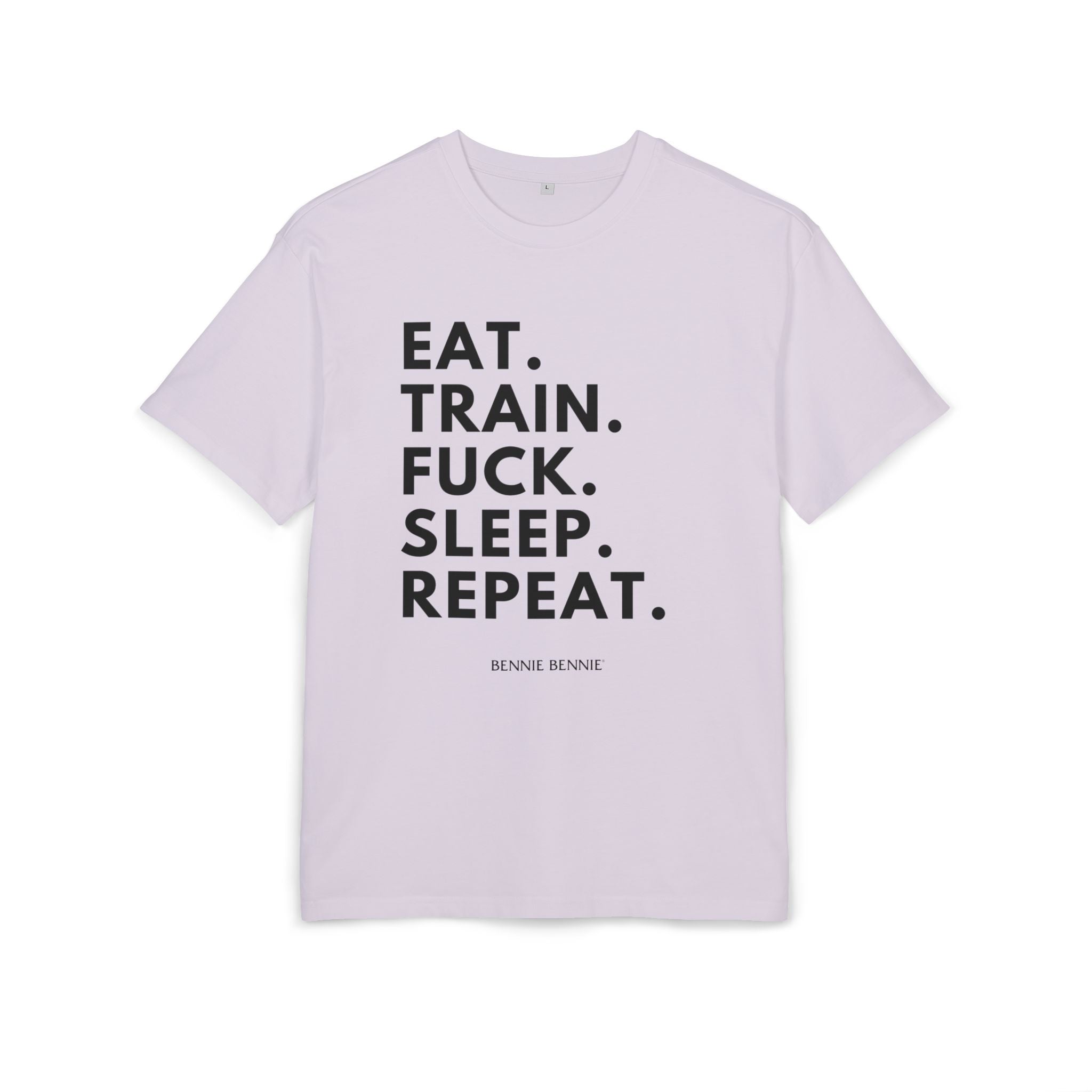 Eat. Train. Fuck. Sleep. Repeat. 2 - Heavy Oversize T-Shirt